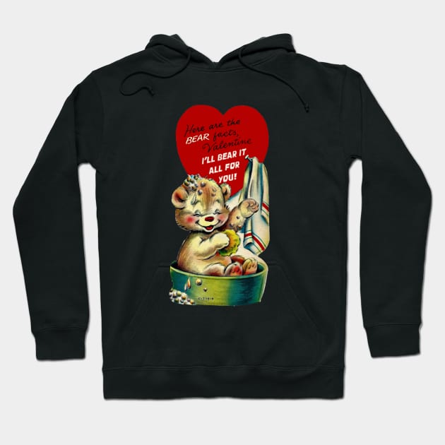 Valentine—The Bear Fact is that I'll Bear It All For You! Hoodie by Eugene and Jonnie Tee's